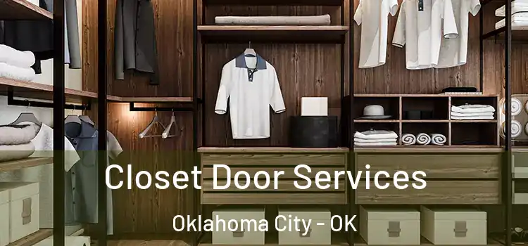Closet Door Services Oklahoma City - OK
