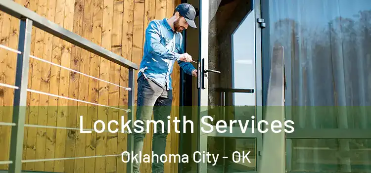 Locksmith Services Oklahoma City - OK