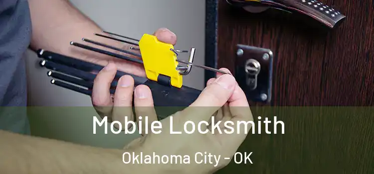 Mobile Locksmith Oklahoma City - OK